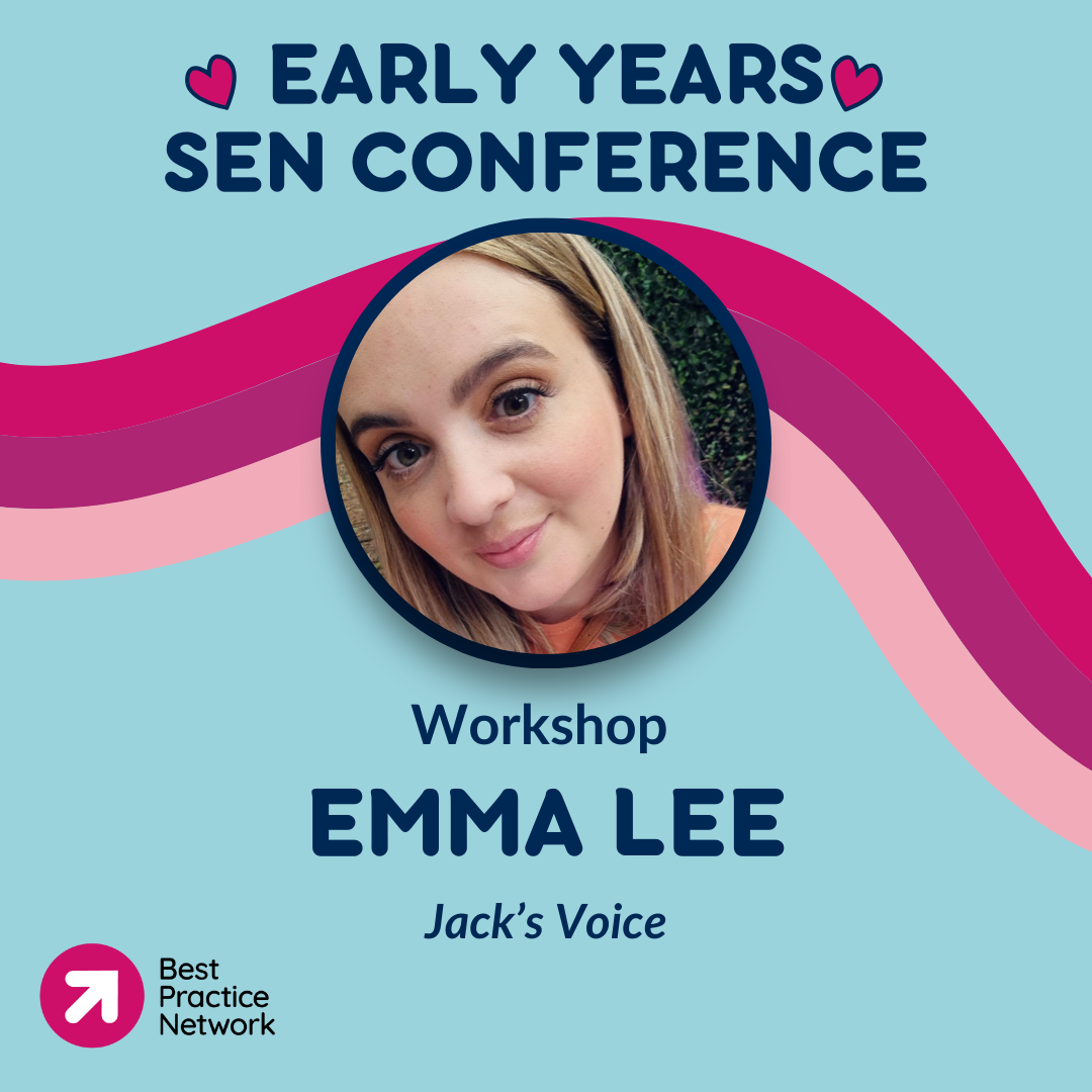 London Early Years SEN Conference Best Practice Network